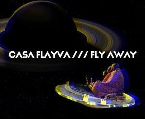 Casa Flayva – Medusa Mp3 Download