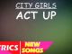 City Girls – Act Up Lyrics Fakaza