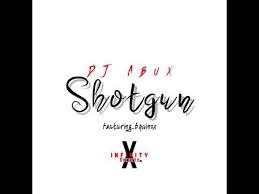 DJ Abux – Shotgun Ft. Equinox Mp3 Download