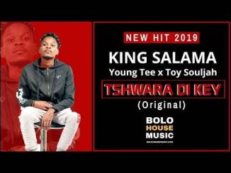 King Salama, Young Tee & Toy Souljah – Tshwara Di Key Mp3 Download