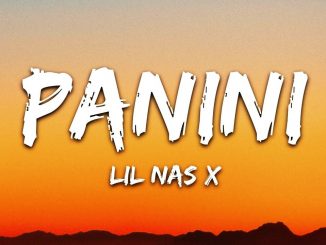 Lil Nas X - Panini Lyrics Fakaza Download