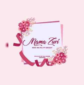 Nikki Wa Pili Ft. S2kizzy - Mama Zuri Fakaza Download