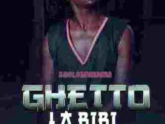 Sholo Mwamba – Ghetto La Bibi Fakaza Download