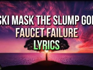Ski Mask the Slump God – Faucet Failure Lyrics Fakaza Download
