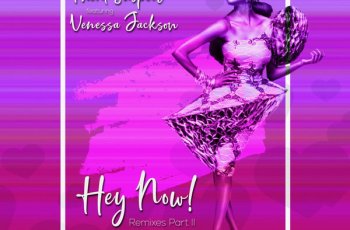 Therd Suspect, Venessa Jackson – Hey Now (MR KG Soul Remix) Mp3 Download