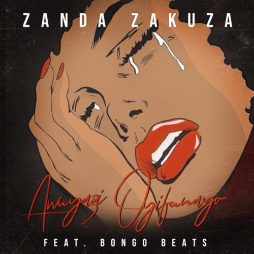 Zanda Zakuza – Awuyazi Oyifunayo Ft. Bongo Beats Mp3 Download