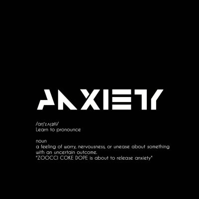 ALBUM: Zoocci Coke Dope – Anxiety (Tracklist) Mp3 Download