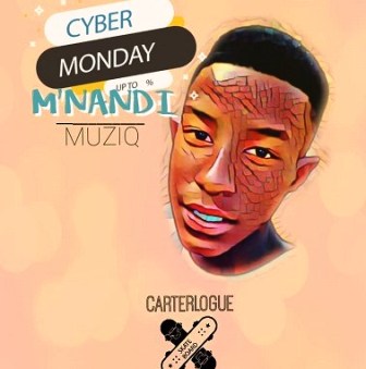 Carterlogue – Cyber Monday Fakaza Mp3