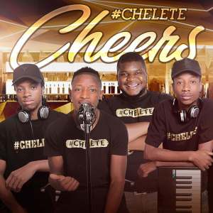 EP: #Chelete – Cheers Mp3 Download