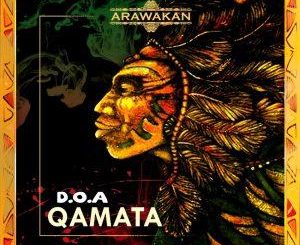 D.O.A – Qamata (Supreme One Mix) Mp3 Download