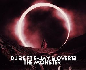 DJ 2-S, E-JAY, OVER12 – The Monster (Main Mix) Mp3 Download