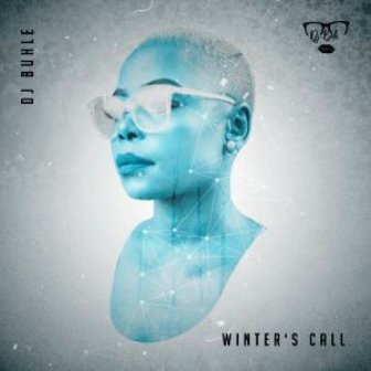 DJ Buhle – Winter’s Call Fakaza Download