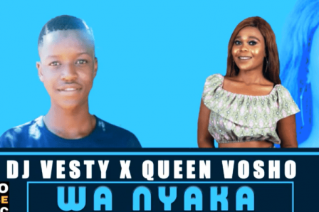 DJ Vesty Ft. Queen Vosho – Wa Nyaka Fakaza Download