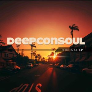 Album: Deepconsoul – Soul In Me Mp3 Download