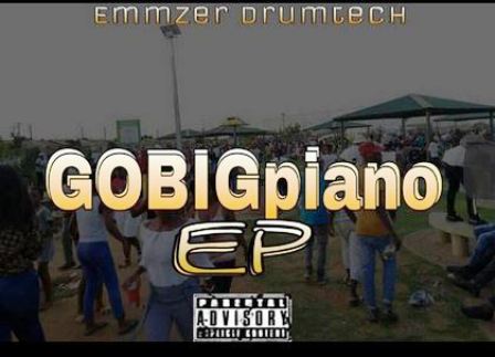 Emmzer Drumtech - GoBigPiano EP Fakaza Download Zip File
