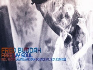 EP: Fred Buddah – Free My Soul Mp3 Download