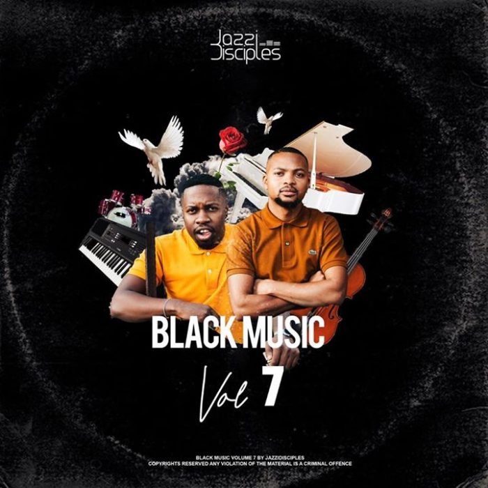 JazziDisciples – Black Music Vol. 7 Mp3 Download