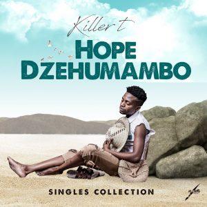 Album: Killer T – Hope Dzehumambo