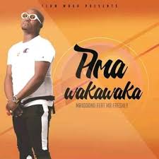 Ma1000nd – Ama Wakawaka ft Mr Freshly Mp3 Download
