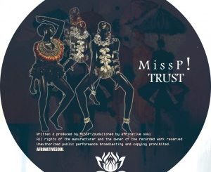 Miss P! – TRUST Mp3 Download