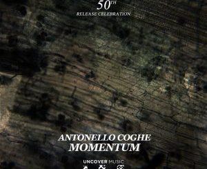 EP: Antonello Coghe – Momentum Mp3 Download