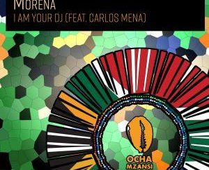 EP: Morena – I Am Your DJ Mp3 Download