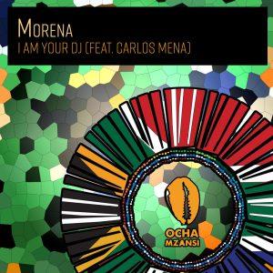 EP: Morena – I Am Your DJ Mp3 Download