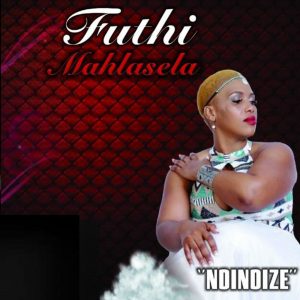 Futhi Mahlasela – Ndindize Mp3 Download
