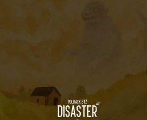 PolBack Btz – Disaster Mp3 Download