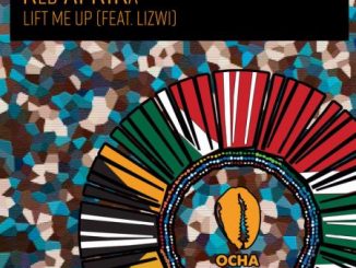 Red AFRIKa – Lift Me Up ft. Lizwi Mp3 Download
