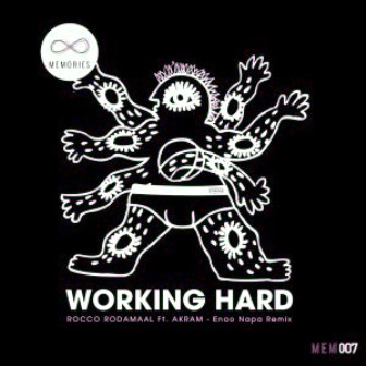 Rocco Rodamaal Ft. Akram – Working Hard (Enoo Napa Remix) Fakaza Download