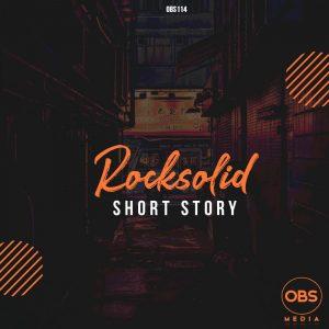 Rocksolid – Short Story Mp3 Download