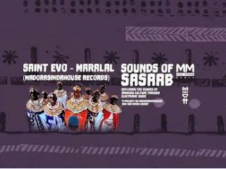Saint Evo – Maralal Mp3 Download Fakaza