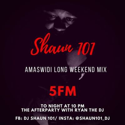 Shaun101 – Musical Invasion 5FM Mix (Amaswidi Long Weekend Mix) Mp3 Download