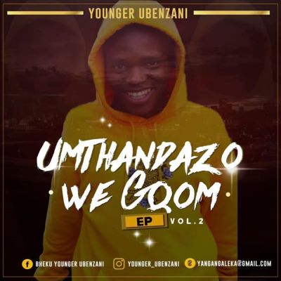 EP: Younger Ubenzani – Umthandazo WeGqom Vol. 2 Mp3 Download