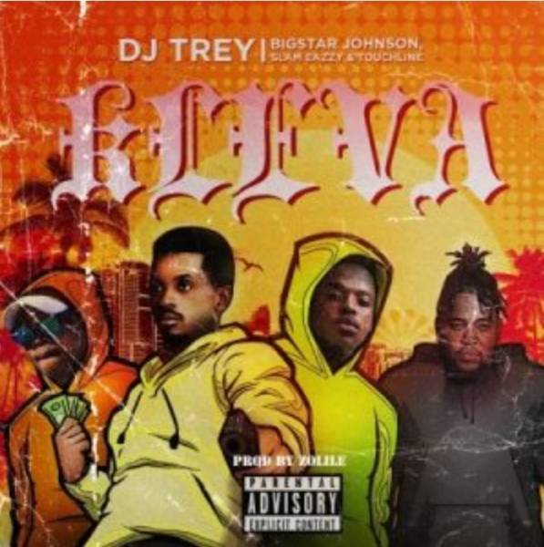 DJ Trey – Kleva ft.Bigstar Johnson, Slam Eazzy & Touchline Mp3 Download