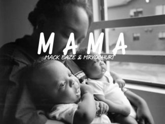 Mack Eaze x Mr Yoghurt – Mama Mp3 Download