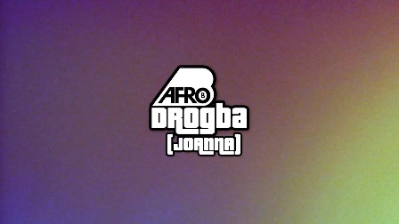 Afro B - Drogba (Joanna) Mp3 Download