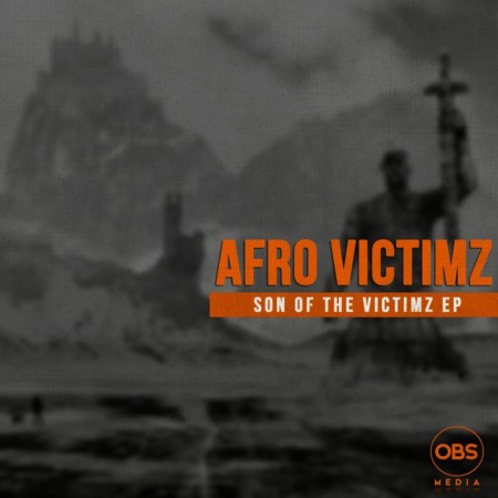 EP: Afro Victimz – Son Of The Victimz Mp3 Download