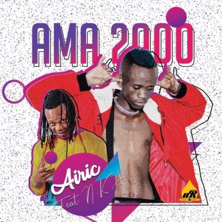 Airic – Ama 2000 ft. NKA Mp3 Download