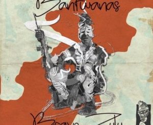 Bantwanas – Bravo Zulu (Original Mix) Mp3 Download