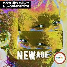 Braulio Silva & Mastershine – New Age Mp3 Download