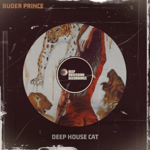 Buder Prince – Deep House Cat (Original Mix) Mp3 Download