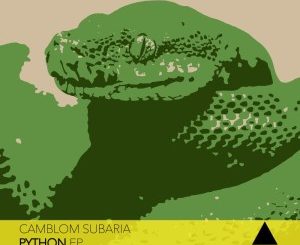 EP: Camblom Subaria – Python Mp3 Download