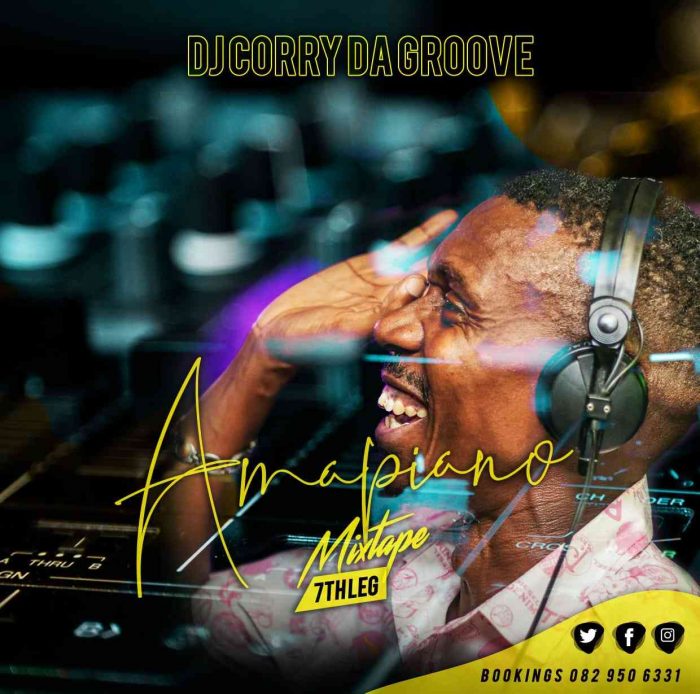 DJ Corry Da Groove – Amapiano Mixtape 7th Leg Mp3 Download