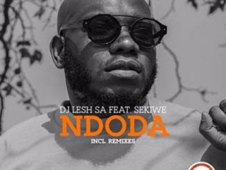 DJ Lesh SA ft. Sekiwe – Ndoda (LiloCox Remix) Mp3 Download