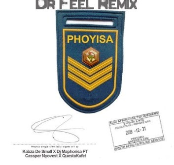 DJ Maphorisa, Kabza de Small, Cassper Nyovest & Qwestakufet – Phoyisa (Dr Feel Remix)
