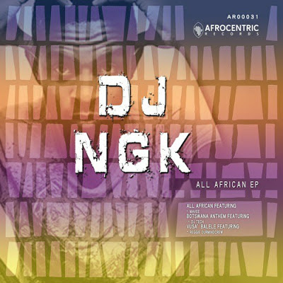DJ NGK – All African Ft. Mavee (Original Mix) Mp3 Download. DJ NGK – All African EP