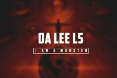Da Lee LS – I Am A Monster Mp3 Download