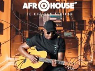 De Khoisan Afrikah – Afro House EP Fakaza Mp3 Download 2020